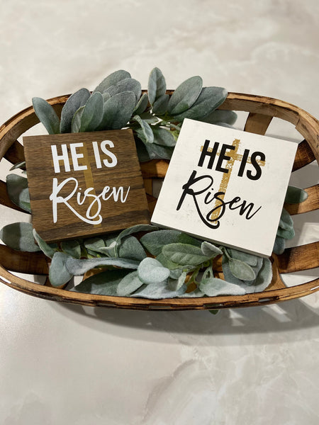 Easter tiered tray mini wood sign, He Is Risen mini sign, rustic chic decor